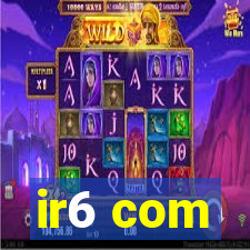 ir6 com